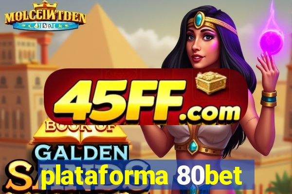 plataforma 80bet